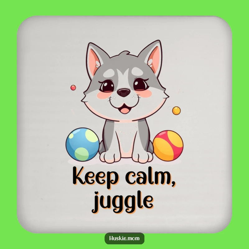 Funny Husky Juggler Coaster: Protect Your Table with a Silly Pup's Attempt, Funny Gift