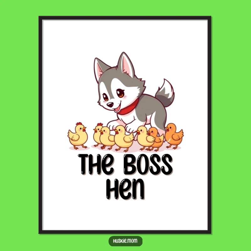 Funny Husky Lady Chicken Herding Poster: Cute Chaos, Farm Animal Art