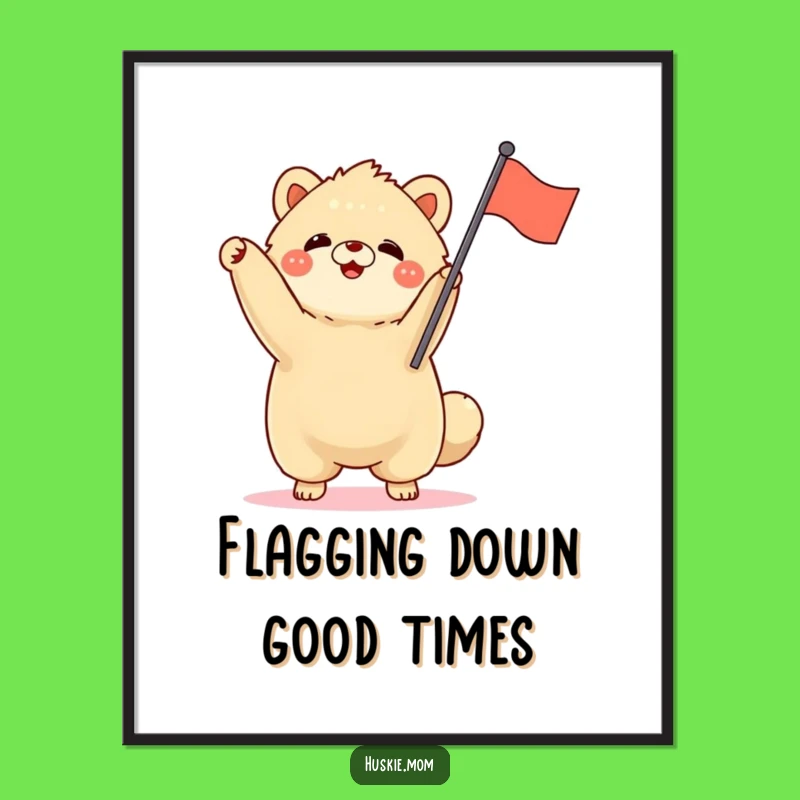 Free Printable Wall Art: Fluffy Animal's Festive Flag Waving & Funny Vibe