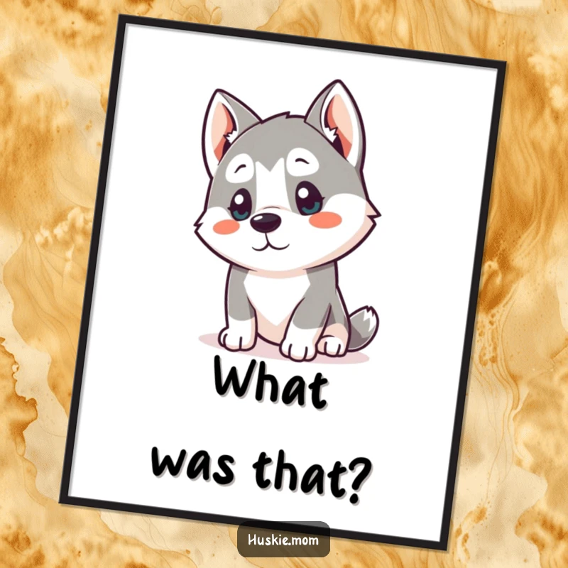 Funny Free Printable Wall Art: A kawaii husky tilts its head, listening intently with a sweetly curious expression.