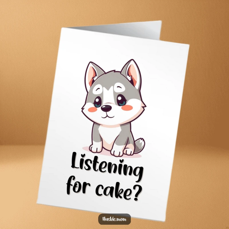 Funny Free Printable Birthday Card: A kawaii husky tilts its head, listening intently with a curious, adorable expression.