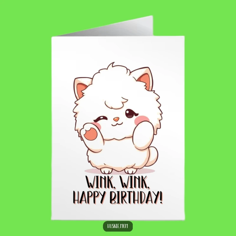 Free Printable Fluffy Character Birthday Card: Winking Pal, Funny Downloadable Gift