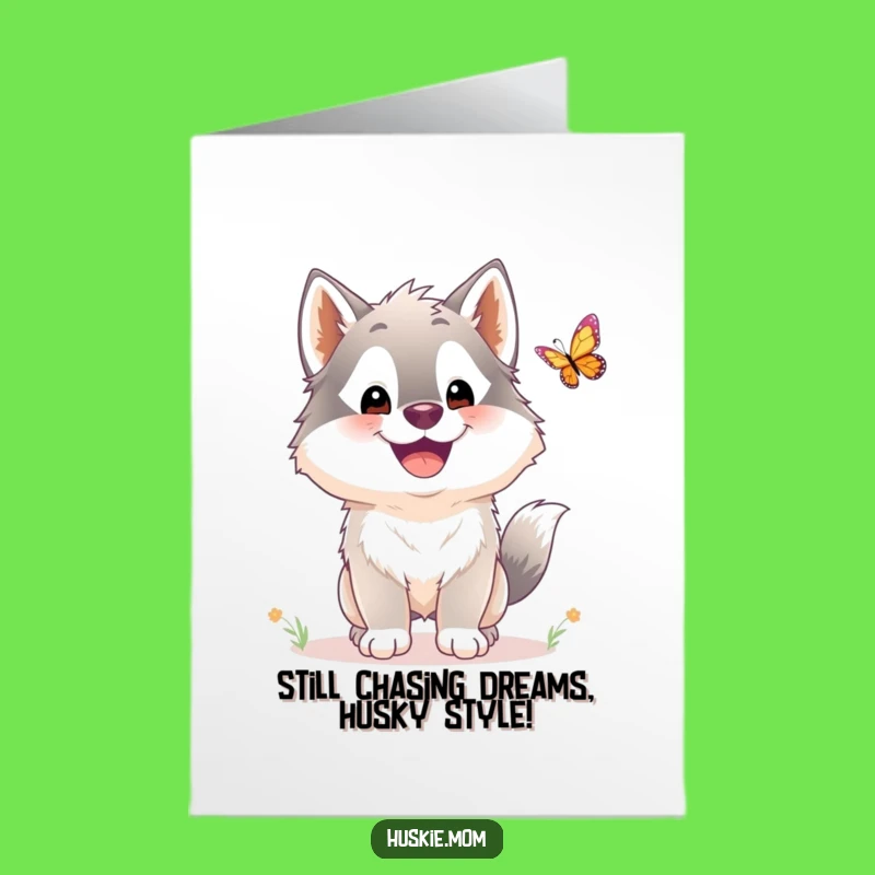 Free Printable Funny Husky Birthday Card - Fluffy Dog Chasing Butterfly Downloadable Gift