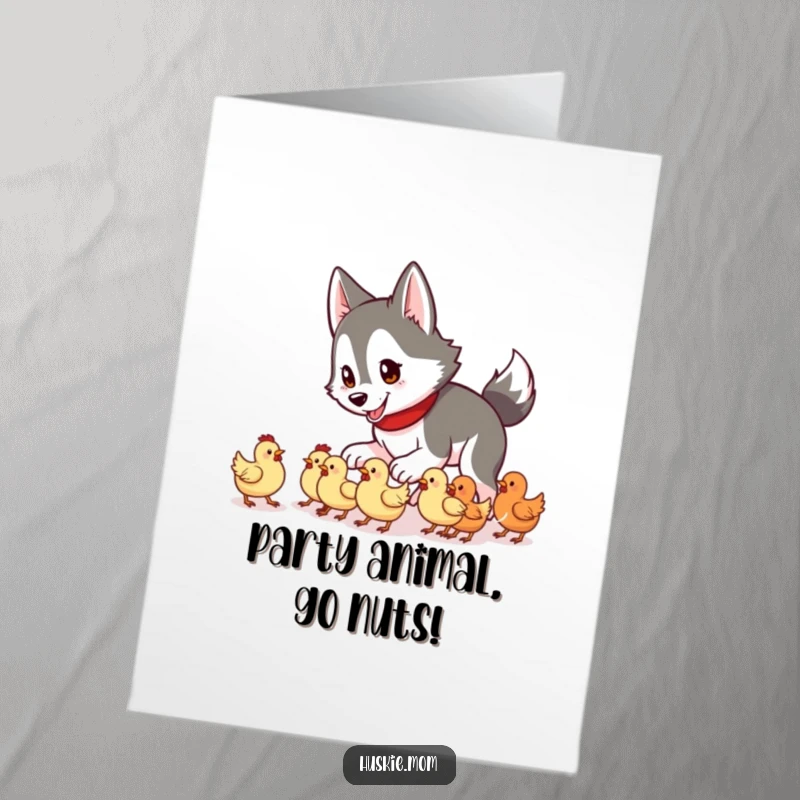 Funny Free Printable birthday card showing a determined husky lady trying to herd a gaggle of tiny, confused chickens.
