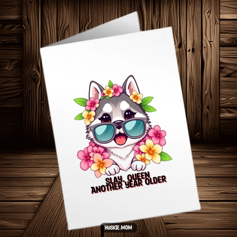 Funny Free Printable birthday card with a husky lady lounging in oversized sunglasses and a colorful floral lei, ready for a party.