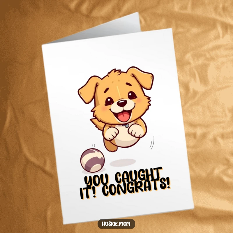 Funny Free Printable Congratulations Card: A dog with exaggerated speed lines playfully chases a bouncing ball in celebration.