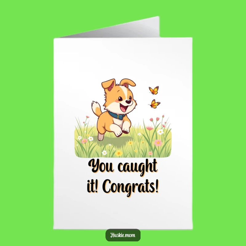 Free Printable Congrats Card: Dog Butterfly Pursuit, Energetic Downloadable Gift