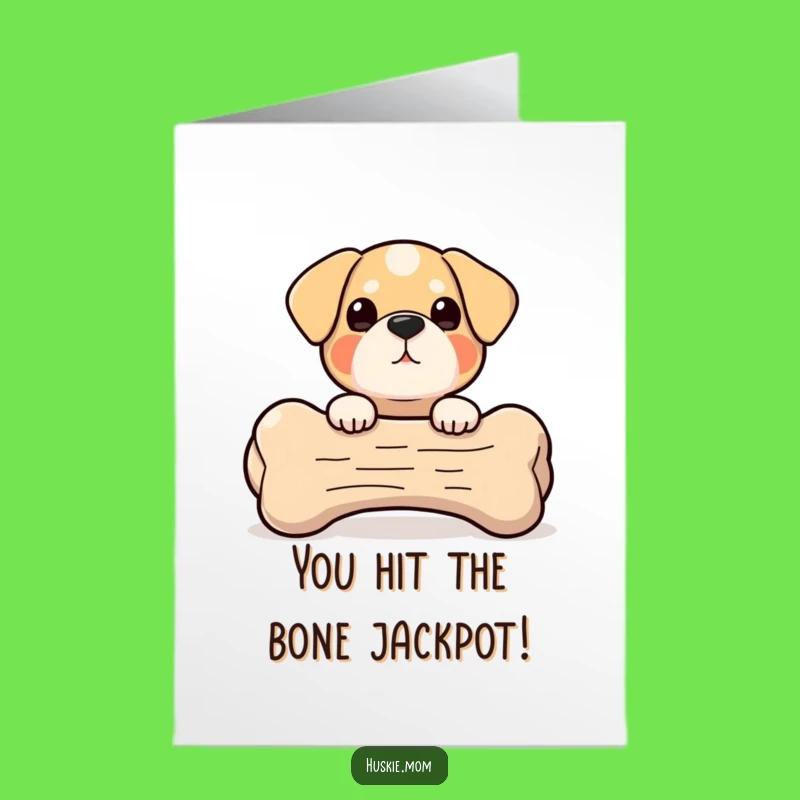 Free Printable Congratulations Card: Dog & Bone - Celebrate with Funny Downloadable Art