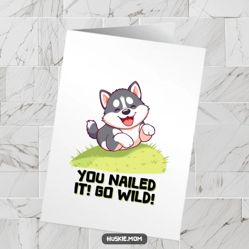 Funny Free Printable Congratulations Card featuring a husky puppy hilariously tumbling down a hill, symbolizing ecstatic celebration of achievement.