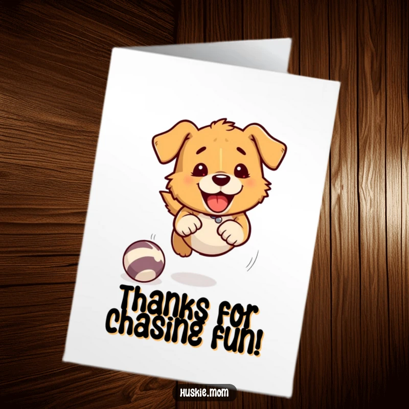 Funny Free Printable Thank You Card: A dog character joyfully chases a bouncing ball, depicted with dynamic speed lines.